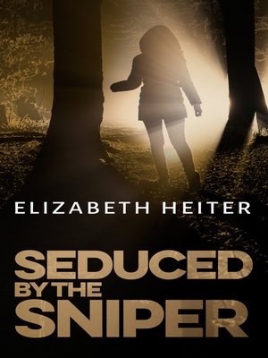 cover image of Seduced by the Sniper